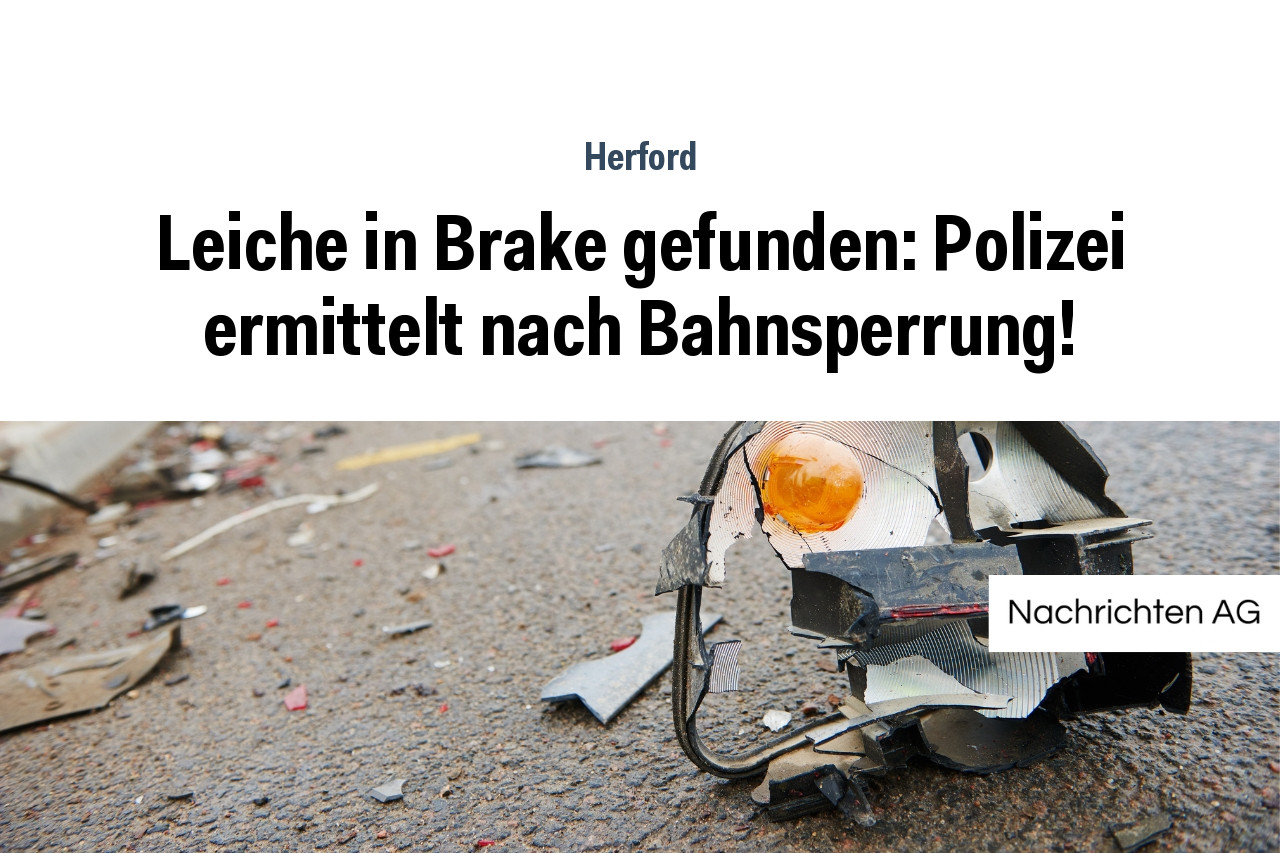 Leiche in Brake gefunden: Polizei ermittelt nach Bahnsperrung!
