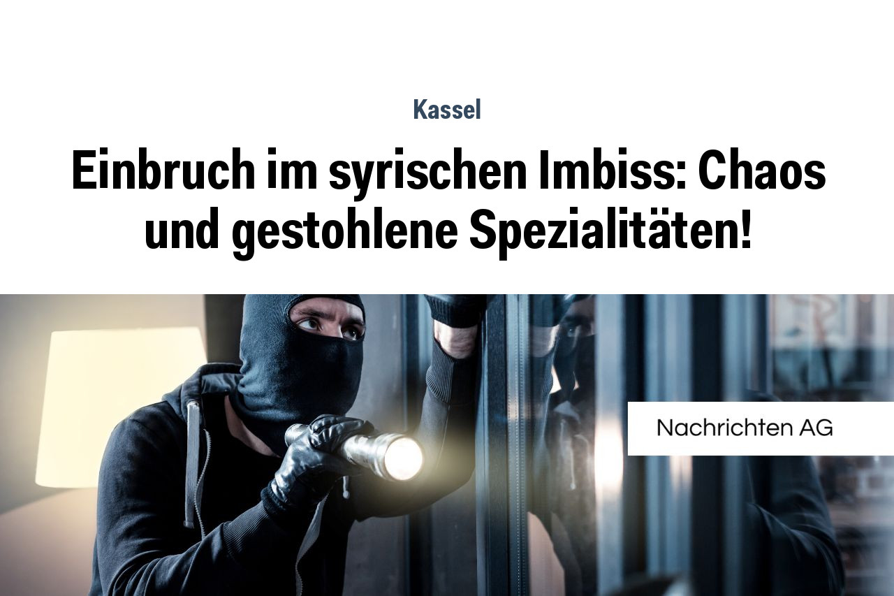Einbruch im syrischen Imbiss: Chaos und gestohlene Spezialitäten!