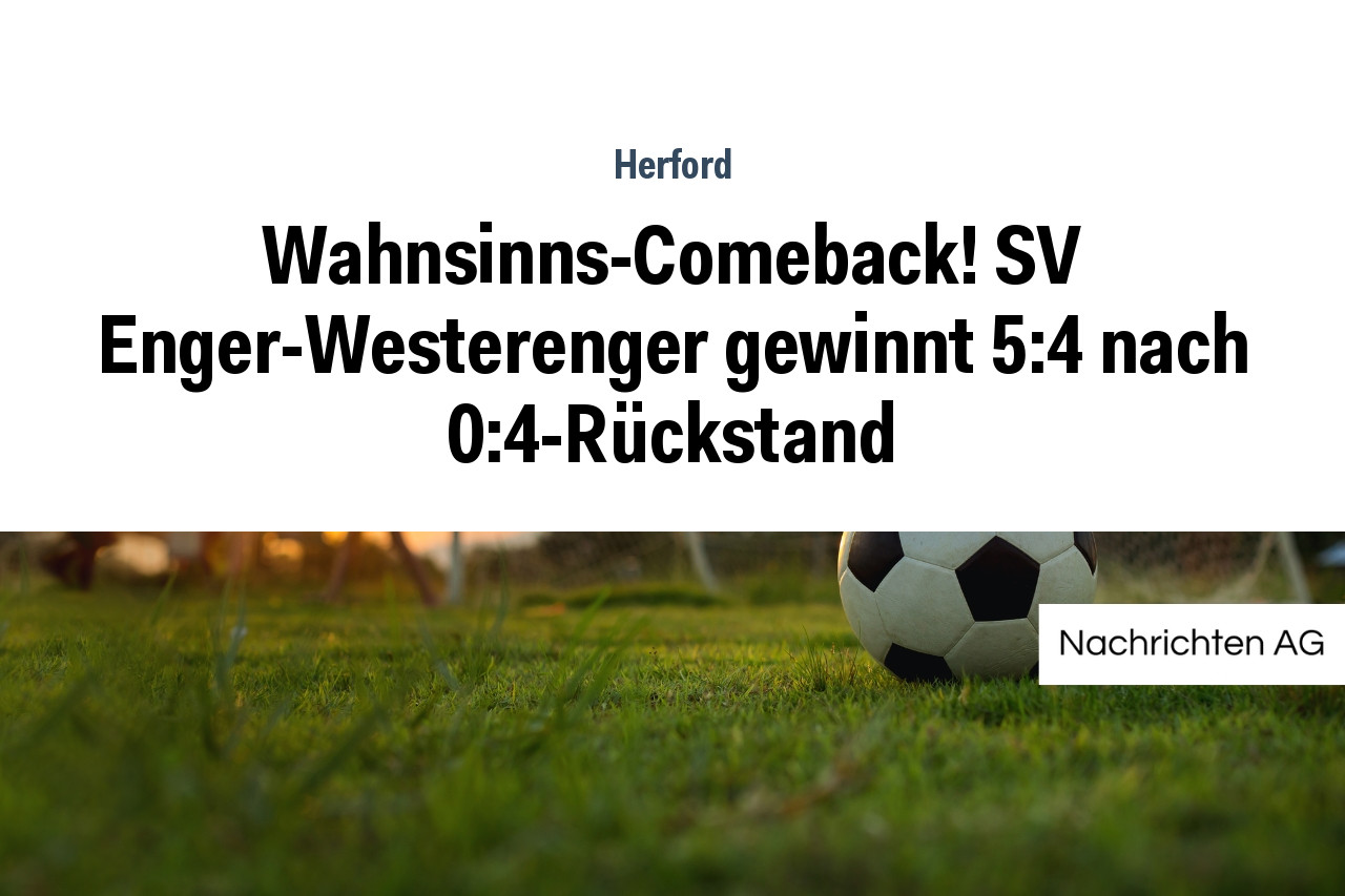 Wahnsinns-Comeback! SV Enger-Westerenger gewinnt 5:4 nach 0:4-Rückstand