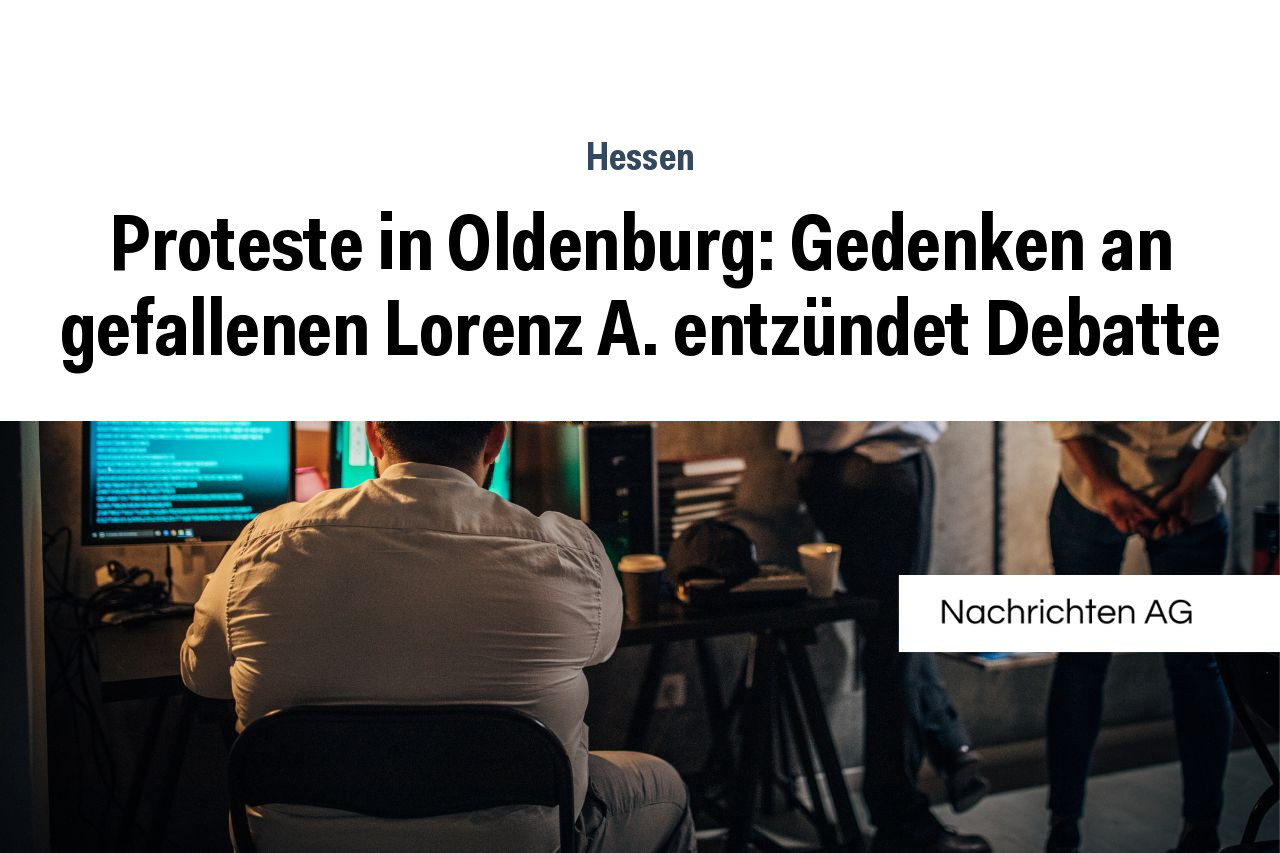 Proteste in Oldenburg: Gedenken an gefallenen Lorenz A. entzündet Debatte