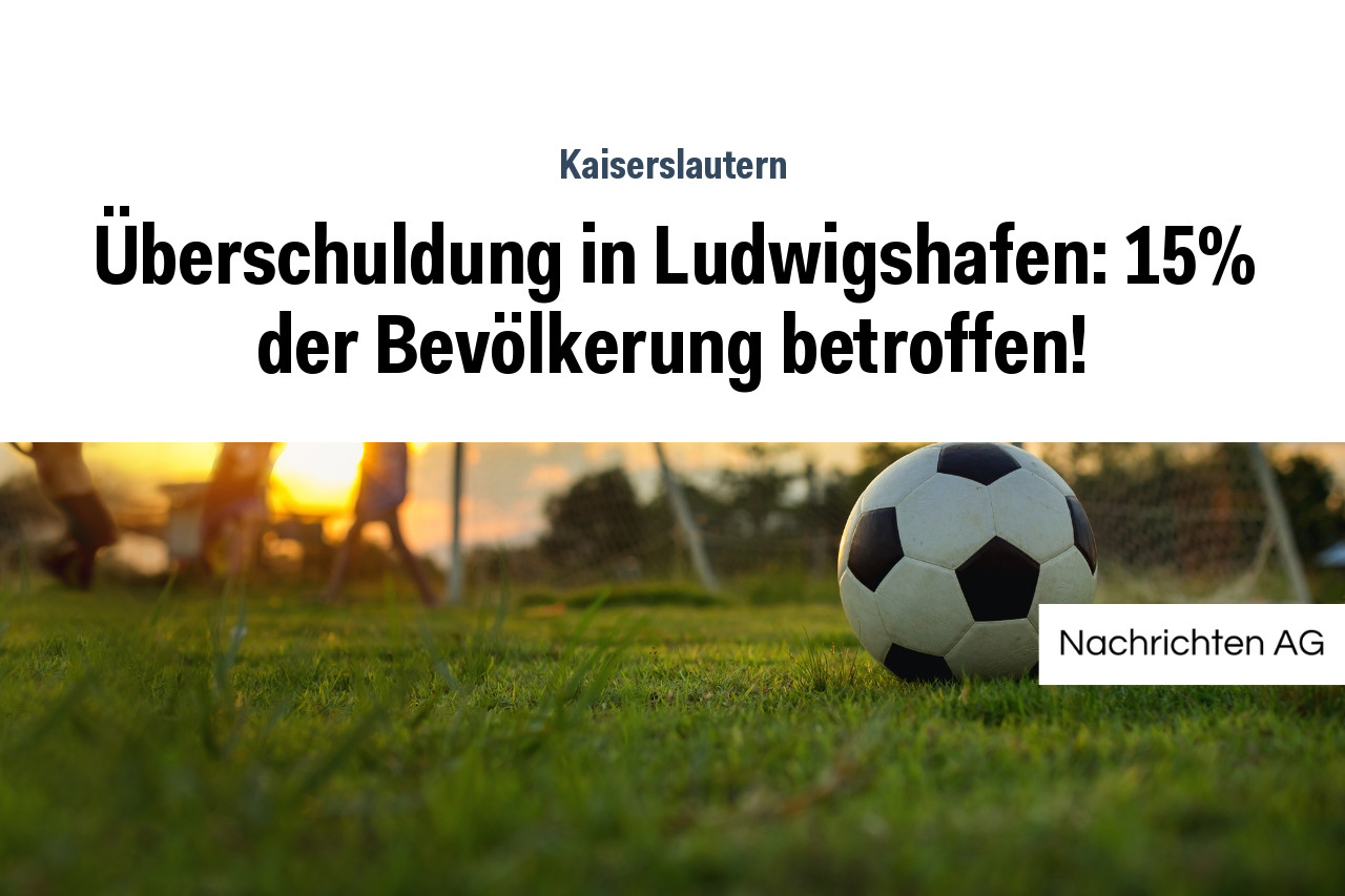 Überschuldung in Ludwigshafen: 15% der Bevölkerung betroffen!