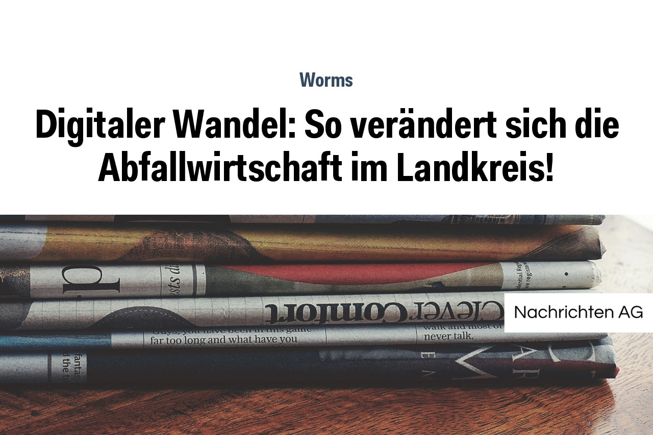 Digitaler Wandel: So verändert sich die Abfallwirtschaft im Landkreis!